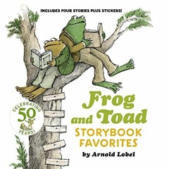 [VIEW] [PDF EBOOK EPUB KINDLE] Frog and Toad Storybook Favorites: Includes 4 Stories