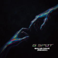 G Spot - Salva Mae (Remix) [FREE DL]