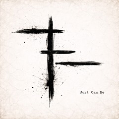 Just Can Be