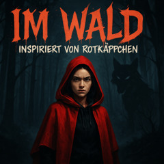 „Im Wald 🌹 | Rotkäppchen – Female Deutschrap | Dark Story Rap / Emotional German Rap Song