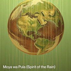 moya-wa-pula-(spirit-of-the-rain) 2.