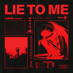 Smiles Only - LIE TO ME