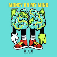 MONEY ON MY MIND