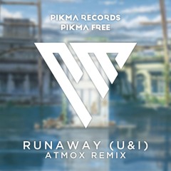 Galantis - Runaway (ATMOX Remix)