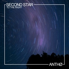 ANTHØ @ Second Star To The Right