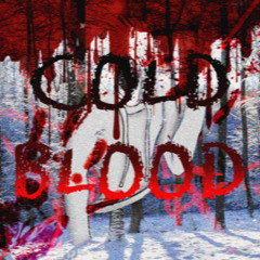Cold Blood - FLX The Past