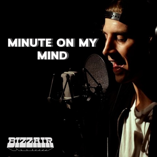 Minute On My Mind