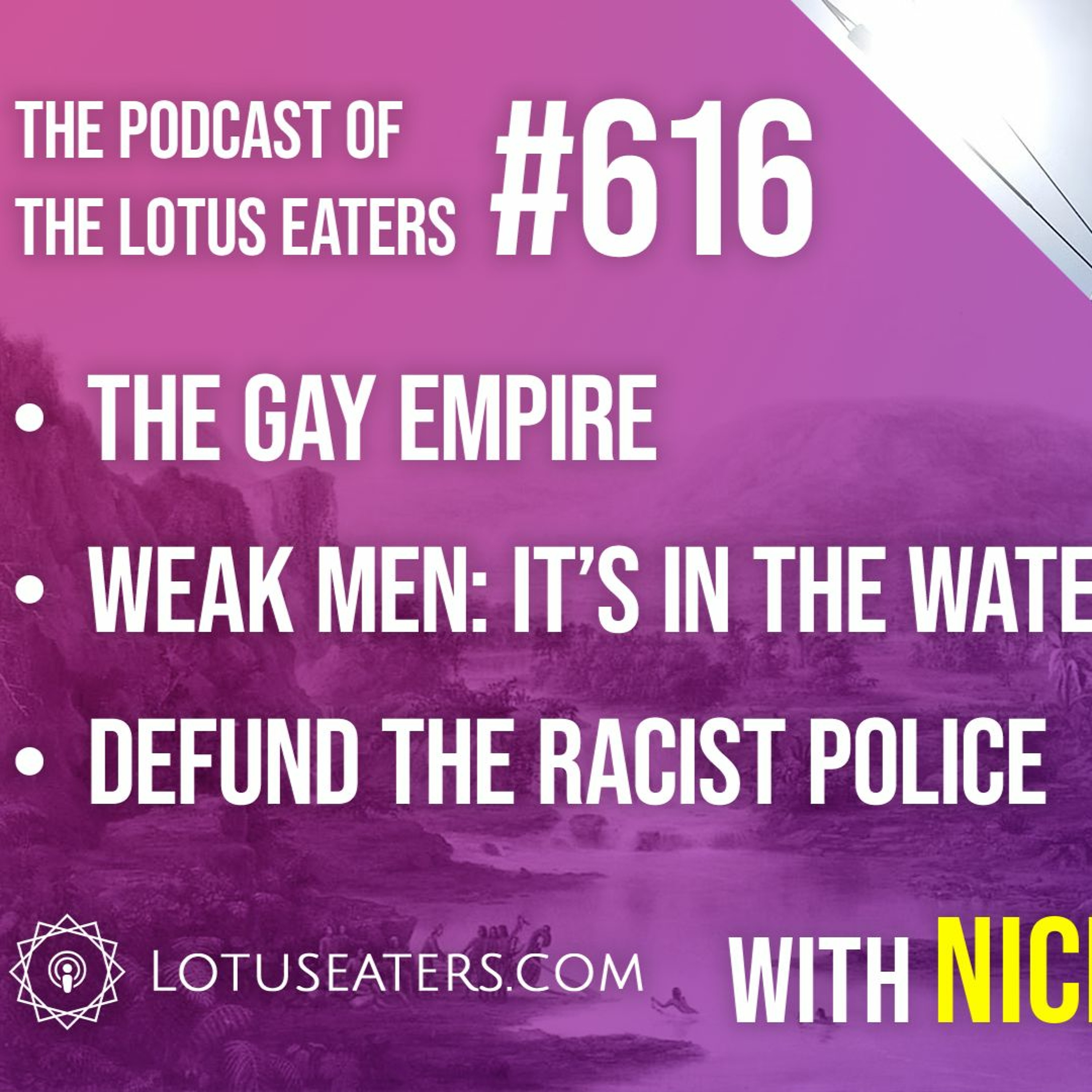 The Podcast of the Lotus Eaters #616