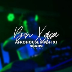 Bun Xapa - Afrohouse Mash XI