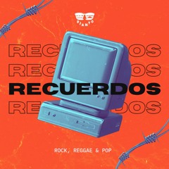 MIX RECUERDOS (ROCK, REGGAE & POP) - DJ ANTO