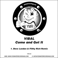 Come And Get It (Remix) [feat. Dave London & Filthy Rich]