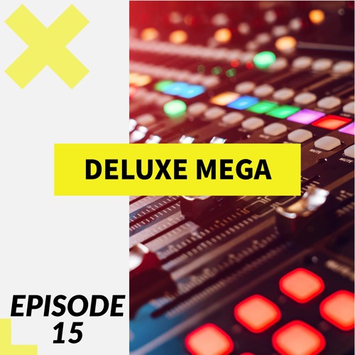 Deluxe Club Mix - Episode 15 (Mega Edition) Afrojack, Black V Neck, Muni Lo...