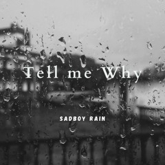 Tell me why (Feat. Shiloh Dynasty)