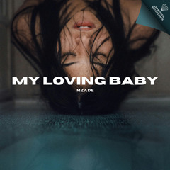 Mzade - My Loving Baby [Diamonds Recordings]