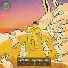 [X CT.K] Surf the Rhythmic Life