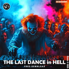 THE LAST DANCE In HELL
