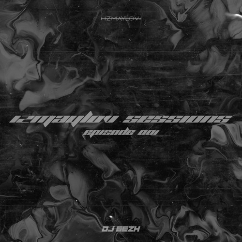 Izmaylov Sessions Episode #001 DJ Sezh Guest Mix