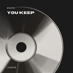 YOU KEEP (Free DL)