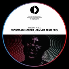 DNDFREEDL014: Wildchild - Renegade Master (REVLER Tech´Mix) FREE DOWNLOAD