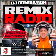 Old School Megamix By DJ Domination's - Remix Radio on Rebel 107.9 (31 Minutes)