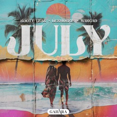 Booty Leak + LexMorris & Margad - July [ FREE DOWNLOAD ]