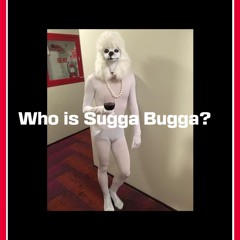Who Is SuggaBugga?  (Ruff🐶Edit)