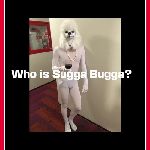 WhoIsSuggaBugga?  (Ruff🐶Edit)