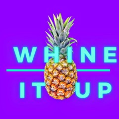 Whine it Up- Da BBW
