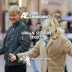 Axel Zambrano - Urban Session #002