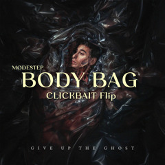 BODY BAG (ModeStep) CLICKBAIT Flip