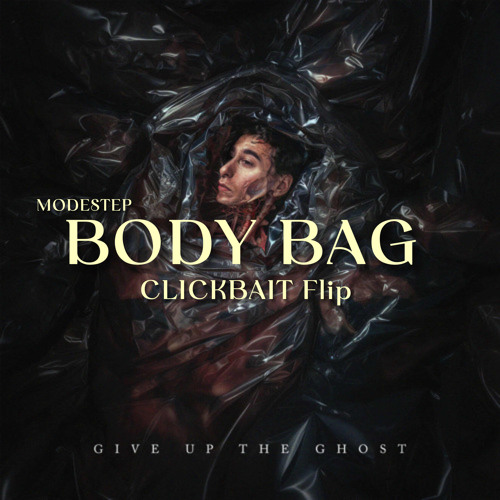 BODY BAG (ModeStep) CLICKBAIT Flip