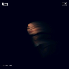 Xezzo - Life of Lie (Original Mix)