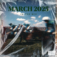 Joe Valori - March 2025 - In The Mix