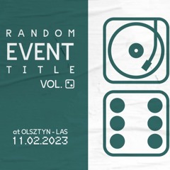 Piasecki @ Random Event Title II (Las, Olsztyn) - 11.02.2023