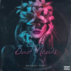 Bad News - RAJVEER (feat. AAP & Grafezzy)