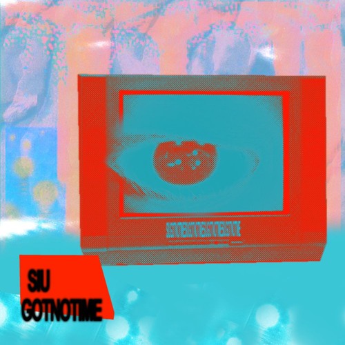 Siü & GOTNOTIME - STATIC SYNDROM