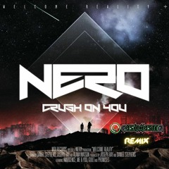 Nero - Crush On You (CASHMASTER Remix)