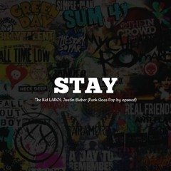 The Kid LAROI, Justin Bieber  - Stay (Punk Goes Pop By Opancd)