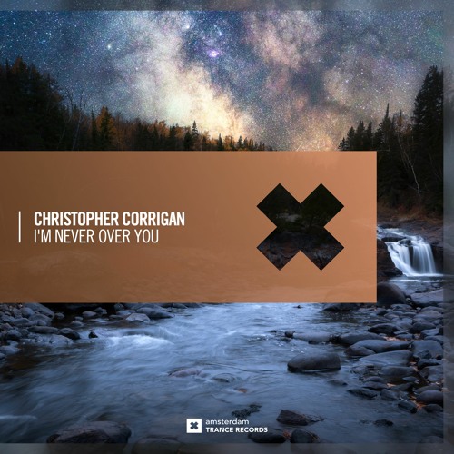 Christopher Corrigan - I'm Never Over You
