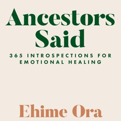 $PDF$/READ Ancestors Said: 365 Introspections for Emotional Healing