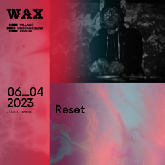 RESET - WAx - April2023