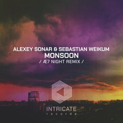 Alexey Sonar & Sebastian Weikum - Monsoon (Æ7 Night Remix)