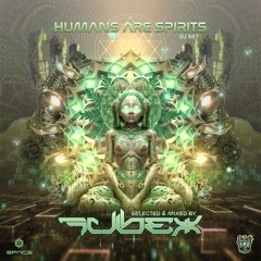 Humans Are Spirits by Fubex | PsyTrance Session