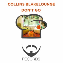 [BRL2203] Collins Blakelounge "Don't Go" Deep Nu Funk Mix