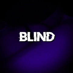 Blind (prod. Lxst Ghxul)