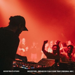 Moodykid - Dream So Can Come True (Original Mix)