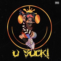 u suck! (feat. Trekyo)