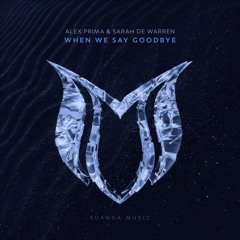 Alex Prima & Sarah de Warren - When We Say Goodbye
