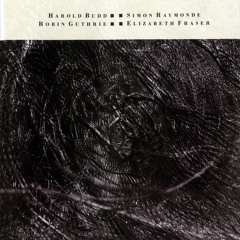Cocteau Twins And Harold Budd - Bloody And Blunt
