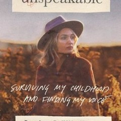 PDF Unspeakable: Surviving My Childhood and Finding My Voice - Jessica Willis Fisher